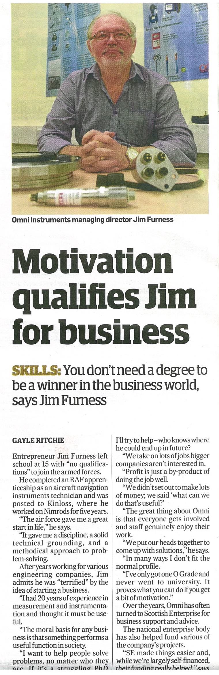 Motivation only qualification you need.